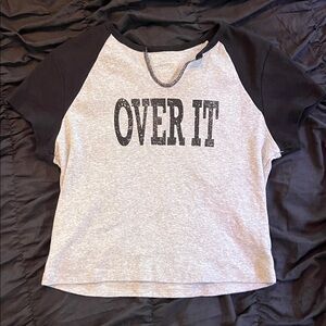 "over it" notched no boundaries crop tee